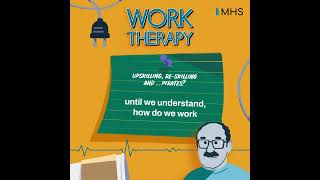 Work Therapy  Upskilling Reskilling and Pirates  S2E6 Audiogram [upl. by Eleon601]