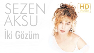 Sezen Aksu  İki Gözüm Official Audio [upl. by Hsihsa688]