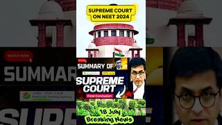 Supreme Court Judgement on 18th July Hearing Of NEET 2024 neet2024 reneet supremecourtneet news [upl. by Ferde]