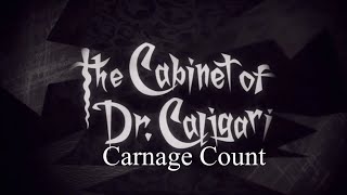 The Cabinet of Dr Caligari 2005 Carnage Count [upl. by Ecnaralc]