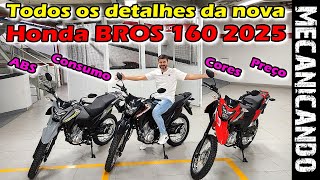 CONSEGUI VER TODOS OS DETALHES DA NOVA BROS 160 ANTES DO LANÇAMENTO  PREÇO NOVIDADES CORES ABS [upl. by Kevin968]