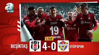 Beşiktaş 40 Eyüpspor Ziraat Türkiye Kupası 5 Tur Maçı  16012024 [upl. by Lehpar178]