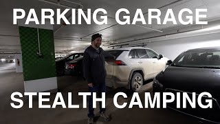 Parking Garage Stealth Camping [upl. by Arriec]