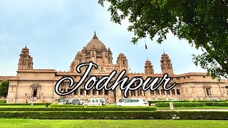 JODHPUR TOURJODHPUR TOURIST PLACES WEEKEND TRIP ITINERARY [upl. by Araid]