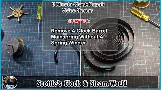 Removing a barrel mainspring without a spring winder americanclockrepairs AnsoniaClocks [upl. by Mandie]