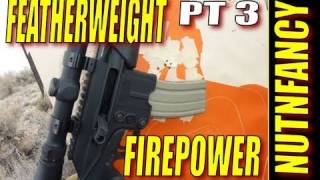 KelTec SU16C quotFeatherweight Firepowerquot BY Nutnfancy Pt 3 [upl. by Broddy]