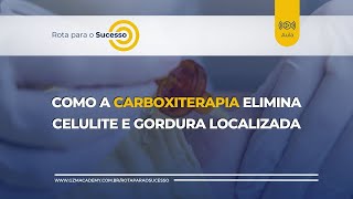 Como a Carboxiterapia Elimina a Celulite e Gordura Localizada [upl. by Sualkcin503]