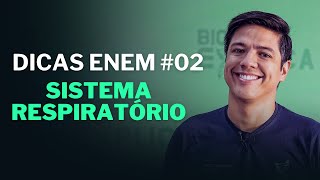 SISTEMA RESPIRATÓRIO I DICAS ENEM 02 I 2024 [upl. by Nlyak698]