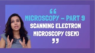 Microscopy Part 9 Scanning Electron Microscopy  Working and animation  In Hindi [upl. by Swisher]