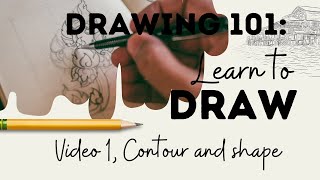 Drawing 101 Video One Contour drawing and Line [upl. by Ayital]