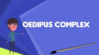 What is Oedipus complex Explain Oedipus complex Define Oedipus complex Meaning of Oedipus complex [upl. by Olgnaed725]