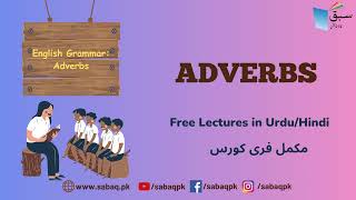 Adverbs  English Grammar and Composition UrduHindi [upl. by Rodolph]