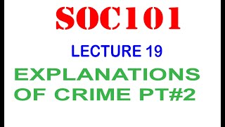 SOC101 LECTURE 19 Explanation Of Crimecontinue [upl. by Arlan185]