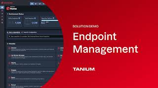 Tanium Solution Demo Endpoint Management [upl. by Zolnay]