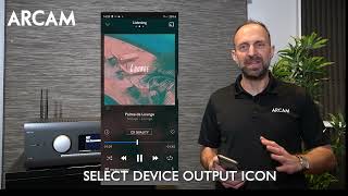 HowTo Stream Music to ARCAM Streaming Devices [upl. by Anyotal]