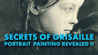 Secrets of grisaille portrait painting revealed [upl. by Eentruoc]