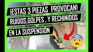 🔥3 PARTES De La SUSPENSION Que PROVOCAN RUIDOSGOLPETEOS Al Pasar En CALLES MALAS🔥 [upl. by Boccaj]