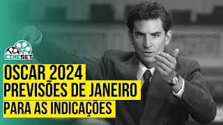 Oscar 2024 Previsões de Janeiro para as Indicações [upl. by Felicdad]