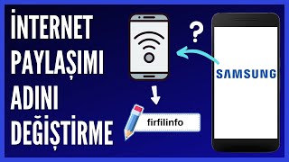 Samsung Telefonlarda Paylaşılan İnternetin Adı Nasıl Değiştirilir [upl. by Mario]