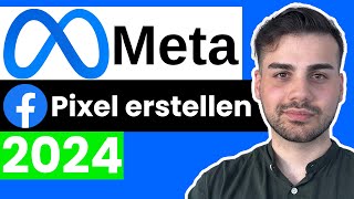 Wie man den Facebook Pixel erstellt und einrichtet  Tutorial 2024 [upl. by Pas528]