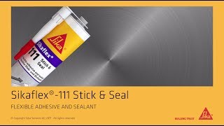 Sikaflex®111 Stick amp Seal [upl. by Gad615]