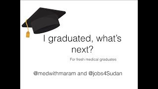 I graduated whats next  A guide for fresh medical graduates [upl. by Gibb90]