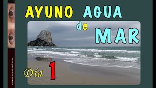 Ayuno con Agua de Mar adm  Día 1 [upl. by Vedetta462]