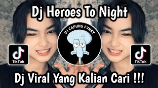 DJ HEROES TO NIGHT SLOW VIRAL TIKTOK 2024 🔥 [upl. by Massingill536]