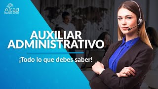 Auxiliar administrativo ¡Todo lo que debes saber  5 Consejos prácticos [upl. by Adah]