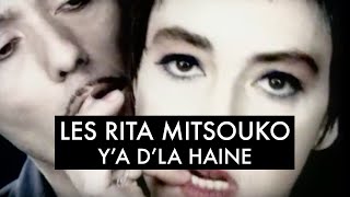 Les Rita Mitsouko  Ya dla haine Clip Officiel [upl. by Steele274]