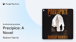 Precipice A Novel by Robert Harris · Audiobook preview [upl. by Idur122]