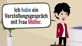 Deutsch lernen A2B1  Vorstellungsgespräch  Was sind Ihre Stärken und Schwächen [upl. by Malamut]