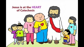 JESUS is at the HEART of Catechesis [upl. by Ettelliw]