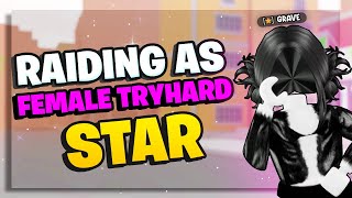 Raiding As A Female Tryhard With A STAR In Da Hood ⭐👩🏻 [upl. by Corbin]