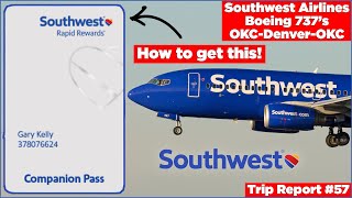 Southwest COMPANION PASS for 180 How to do it  Trip Report 57 [upl. by Eenehs]