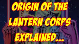 Origins of all the Lantern Corps Explained  DC Comics [upl. by Ieppet]