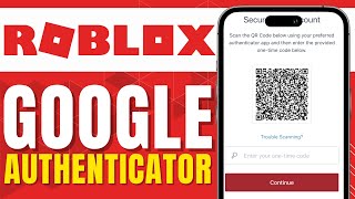 HOW TO USE GOOGLE AUTHENTICATOR APP FOR ROBLOX Easy [upl. by Sosthenna]