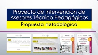 Propuesta para Proyecto de Intervención Asesor Técnico Pedagógico [upl. by Kuebbing]