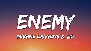 Imagine Dragons x JID  Enemy Lyrics [upl. by Rawdin]