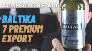 BALTIKA  7 Premium Export Lager Review [upl. by Yeltrab]