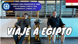 Viaje a Egipto  Qué Ver y Hacer Consejos de Viaje [upl. by Harneen]