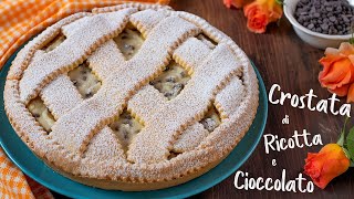 CROSTATA DI RICOTTA E CIOCCOLATO  Ricetta Facile con Pasta Frolla Senza Burro di Benedetta [upl. by Adelaide]