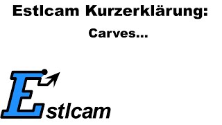 Estlcam Kurzerklärung Carves [upl. by Heller]