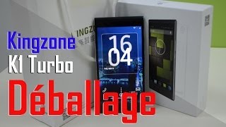 Kingzone K1 Turbo le Smartphone Chinois Android 439  Déballage [upl. by Yrdnal]