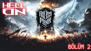 HALKIMIZ HASTALIKTAN YOK OLMAK ÜZERE  FROSTPUNK BÖLÜM 2 [upl. by Haland]