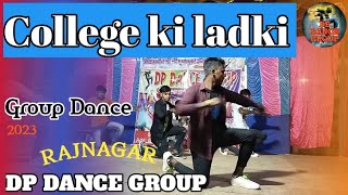 Collegekiladki dpdancegroupGroup Dance 2023Rajnagar ♥️ [upl. by Skrap]