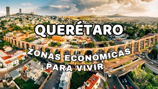 QUERÉTARO MEJORES ZONAS PARA VIVIR  ZONAS POPULARES [upl. by Dominique567]