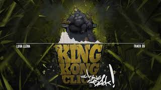 King Kong Click  Luna Llena  The King Is Back 📀 Nuevo Disco [upl. by Orlantha670]