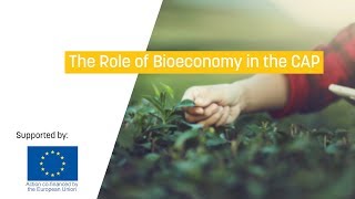 The Role of Bioeconomy in the CAP [upl. by Enahc459]