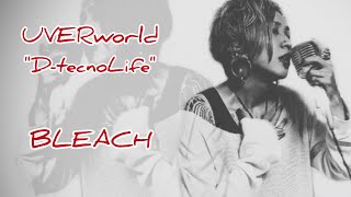 UVERworld quotDtechnoLifequot BLEACH OP cover arrangement アレンジ 歌ってみた [upl. by Noned429]